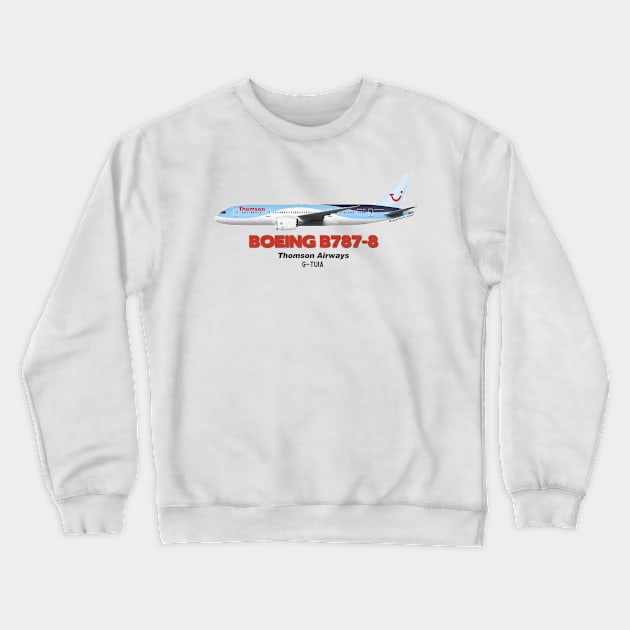 Boeing B787-8 - Thomson Airways Crewneck Sweatshirt by TheArtofFlying